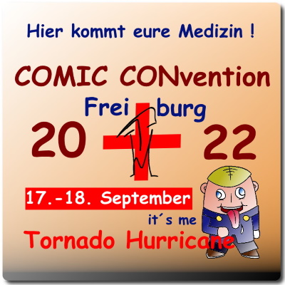 DIE SCHWEIZ KOMMT NACH DEUTSCHLAND ! ;)
COMIC CON FREIBURG 2022 - Eure Medizin ! - https://www.comicconfreiburg.de/ - Endlich nach einigem Terminverschieben kann ich verkünden, dass ich bei der diesjährigen ComicCon in Freiburg im September dabei sein darf. :)